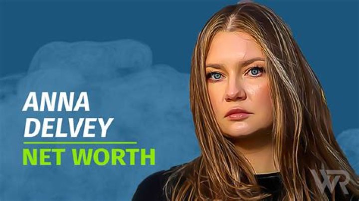 Anna Delvey Net Worth & Achievements